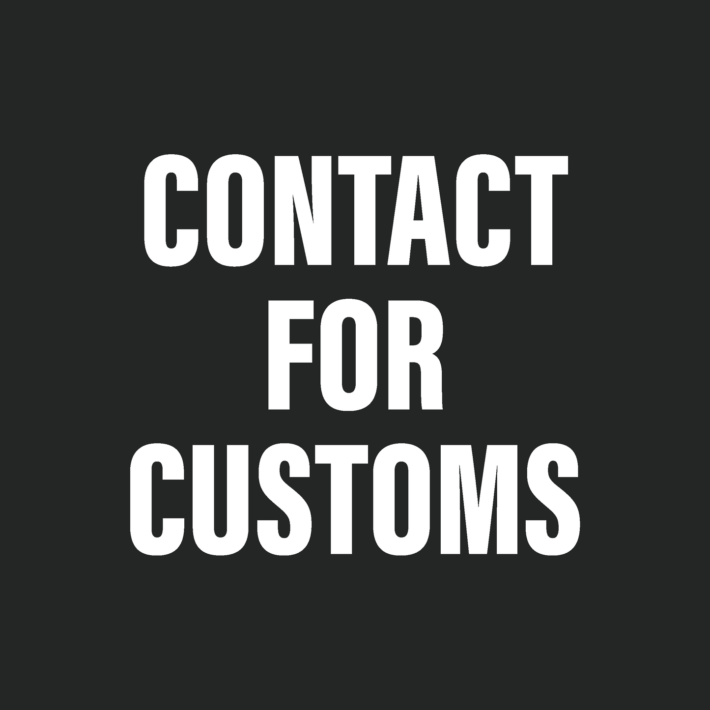 CUSTOM DESIGNS
